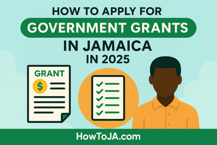 How to apply for government grants in Jamaica in 2025 featuring checklist, money, ID, and application icons with HowToJA.com branding