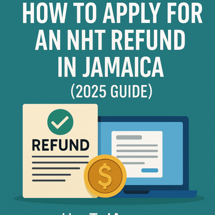 How to apply for NHT refund in Jamaica in 2025 with refund form, coin icon, laptop, and HowToJA.com branding