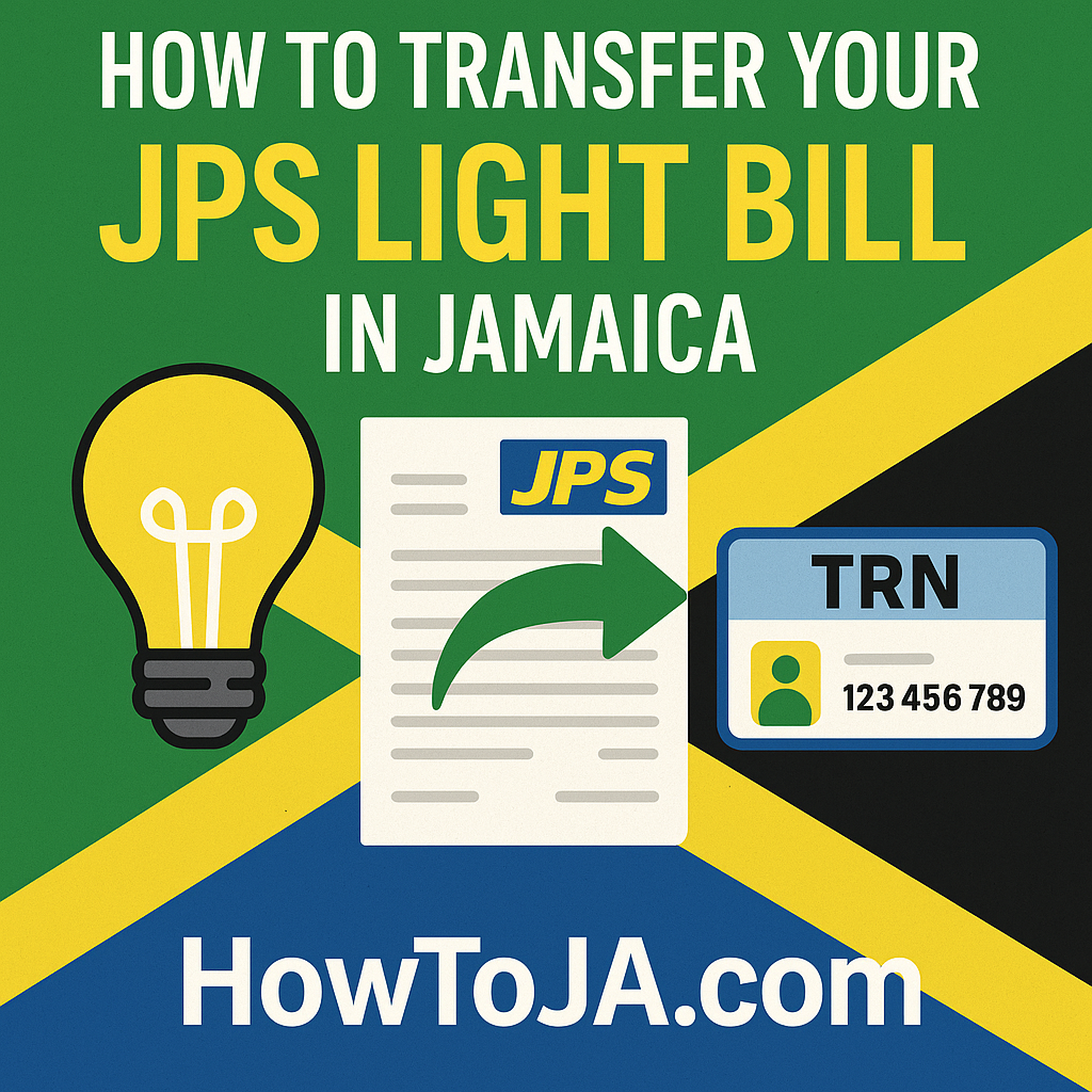 How to transfer your JPS light bill in Jamaica in 2025 with icons of light bulb, JPS form, TRN card, and HowToJA.com branding