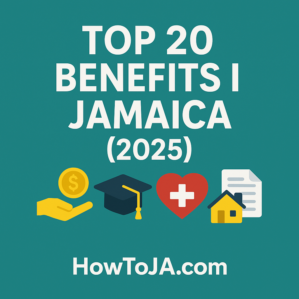 Infographic titled Top 20 Benefits in Jamaica 2025 showing icons for money, education, health, housing, and government documents