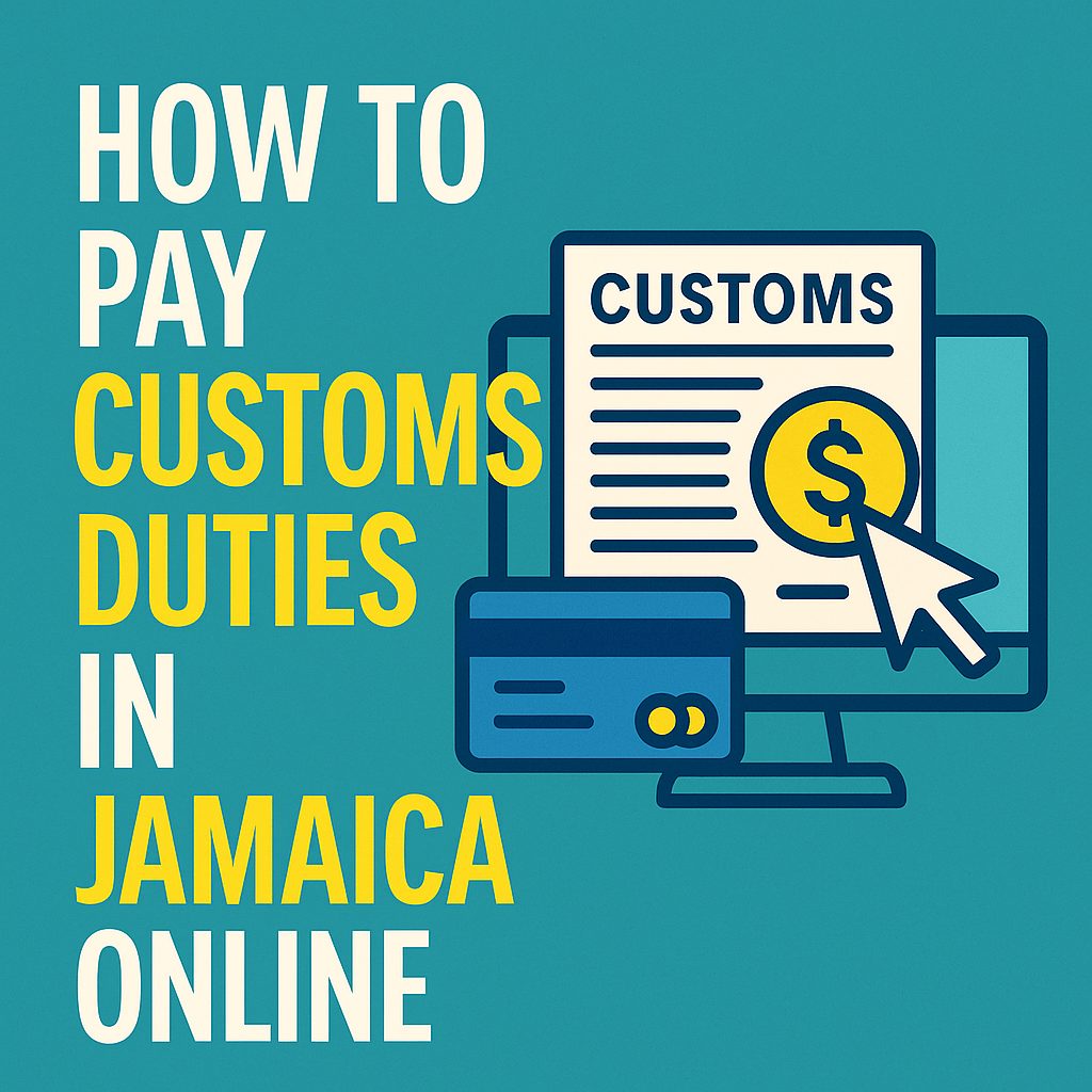 How to pay customs duties in Jamaica online graphic with computer, customs form, and credit card