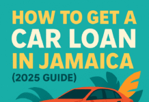 Bold graphic showing a red-orange car with the text "How to Get a Car Loan in Jamaica (2025 Guide)" and the HowToJA.com logo on a tropical-themed background
